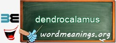 WordMeaning blackboard for dendrocalamus